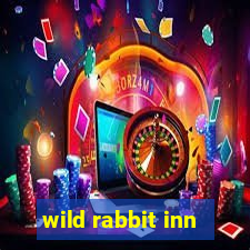 wild rabbit inn