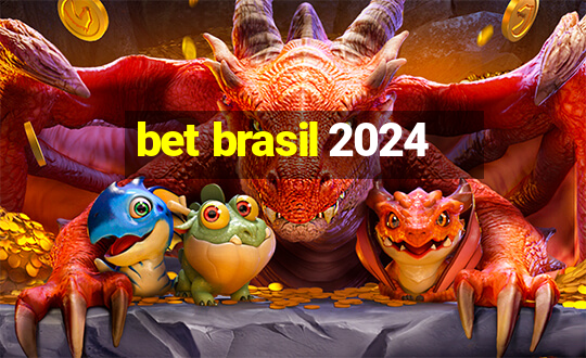 bet brasil 2024