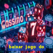 baixar jogo do fortune tiger