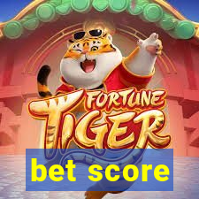 bet score