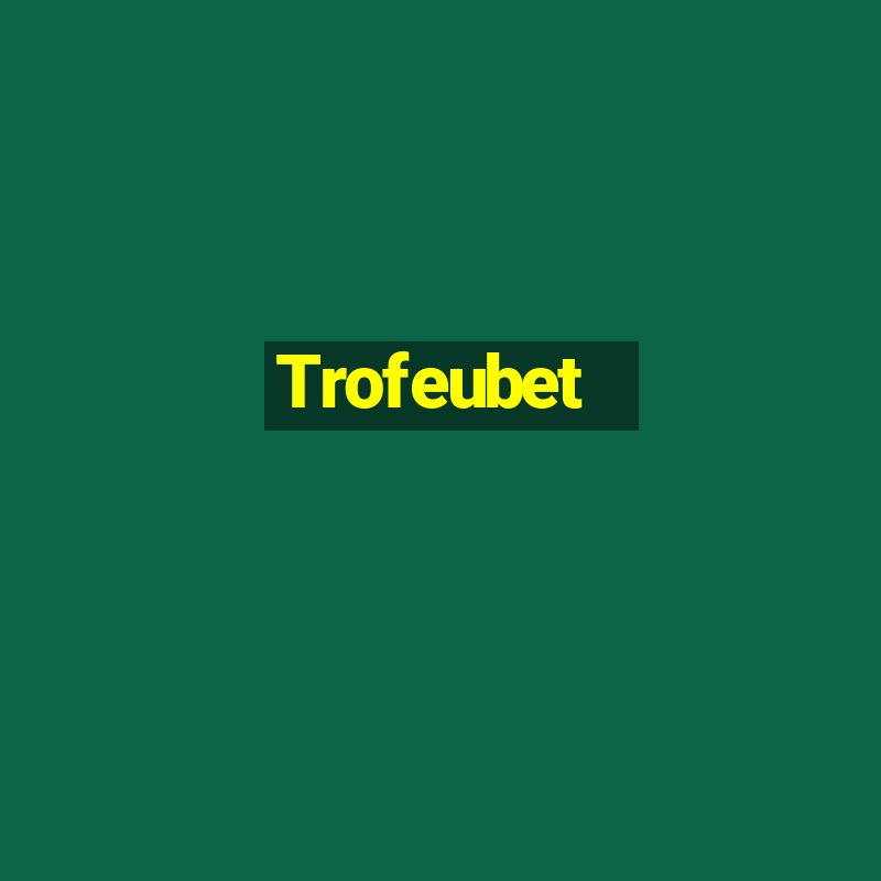 Trofeubet