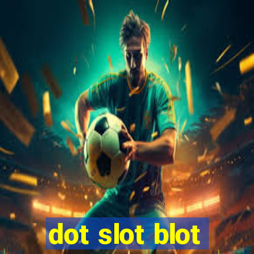 dot slot blot