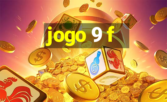 jogo 9 f