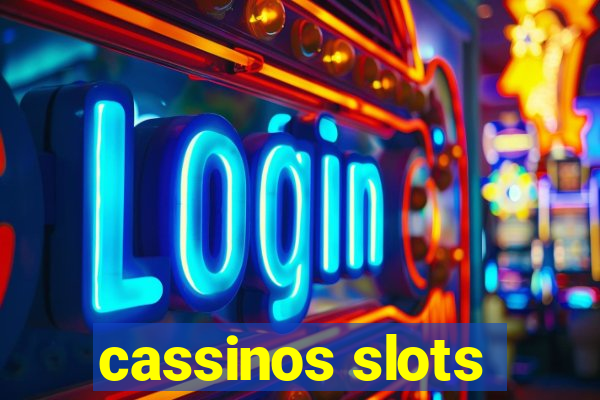 cassinos slots