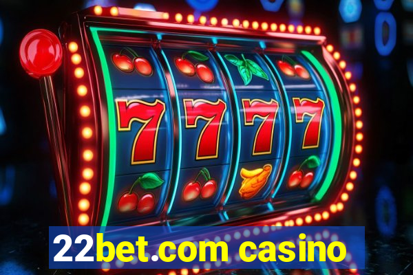 22bet.com casino