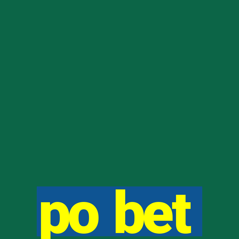 po bet