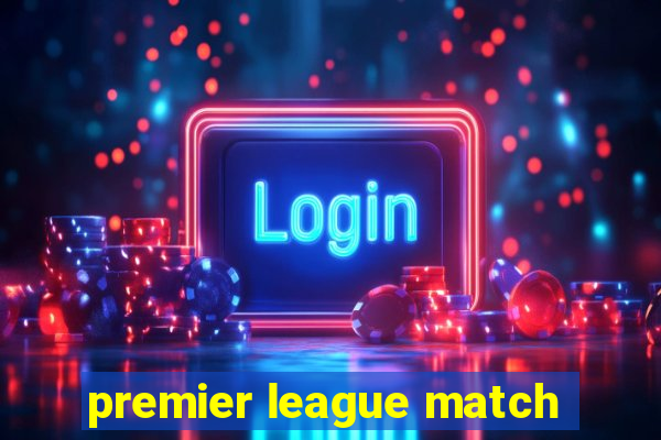 premier league match