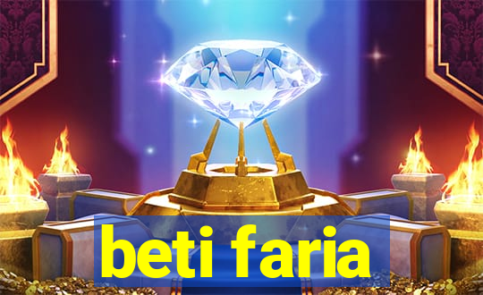 beti faria