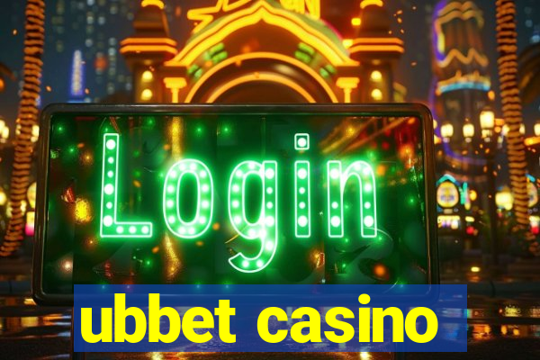 ubbet casino