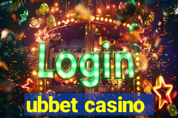 ubbet casino