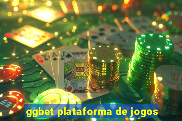 ggbet plataforma de jogos