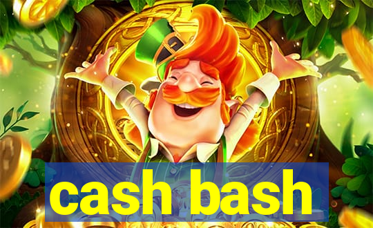 cash bash