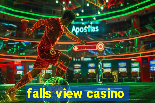 falls view casino