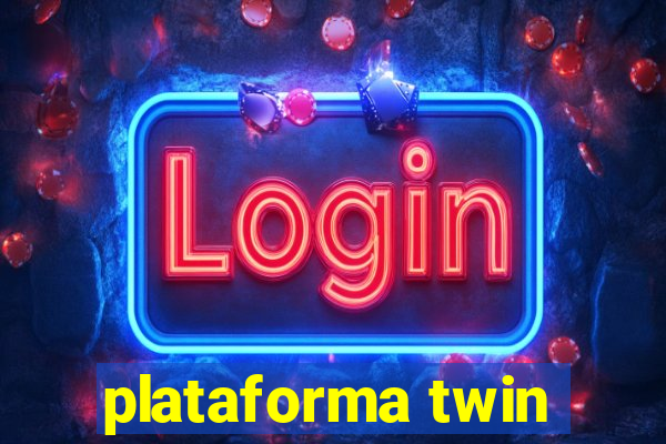 plataforma twin