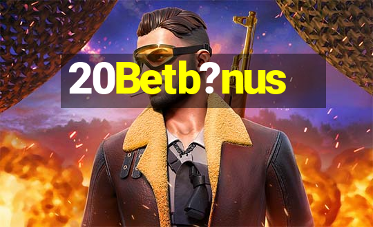 20Betb?nus