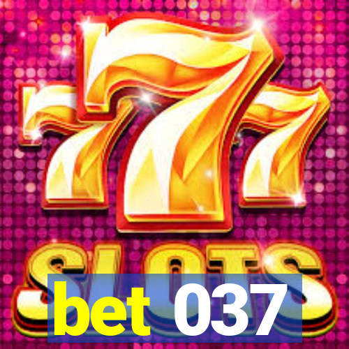 bet 037