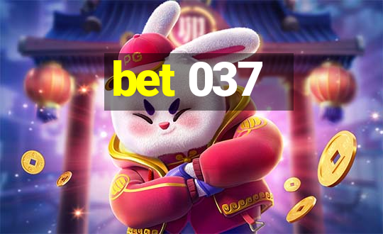 bet 037