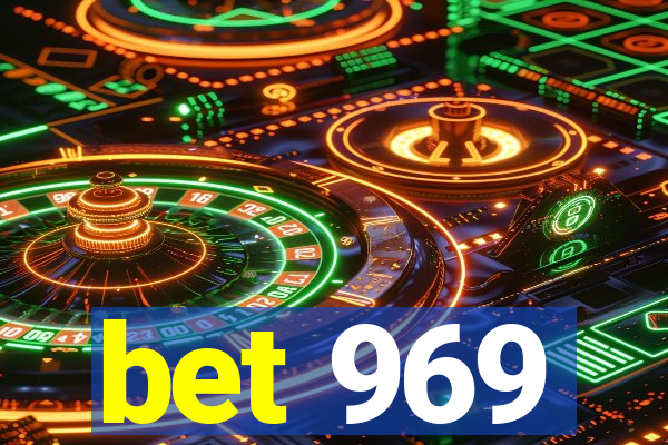 bet 969