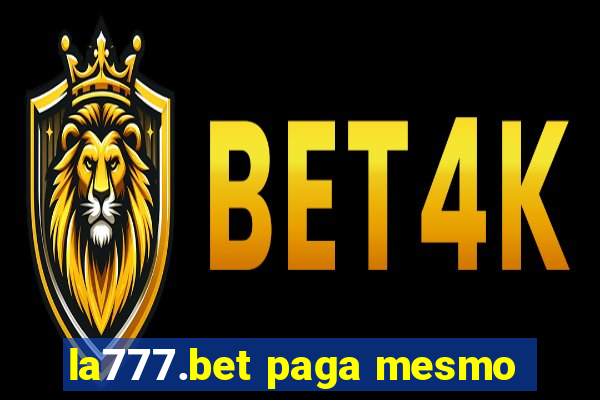 la777.bet paga mesmo