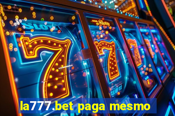 la777.bet paga mesmo