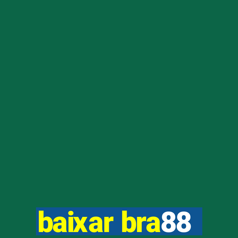 baixar bra88