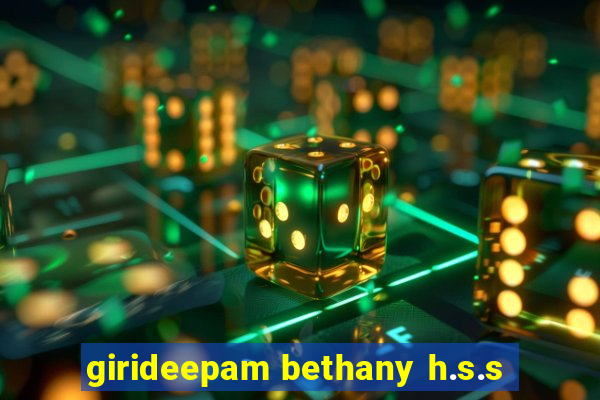 girideepam bethany h.s.s