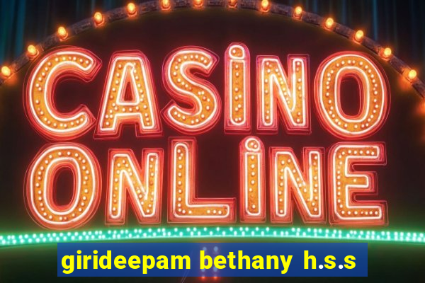 girideepam bethany h.s.s