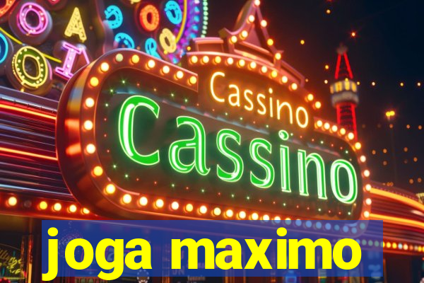 joga maximo