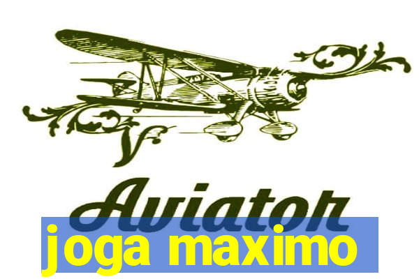 joga maximo