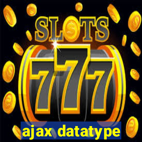 ajax datatype