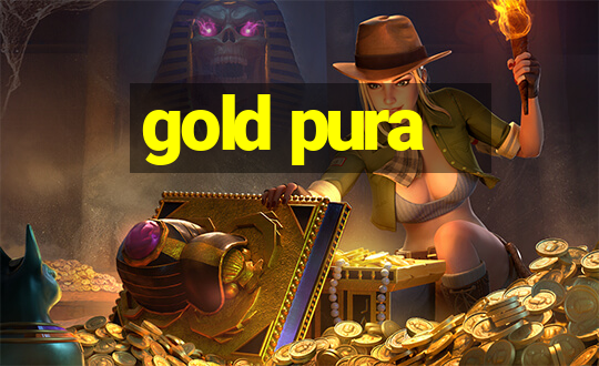 gold pura