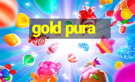 gold pura