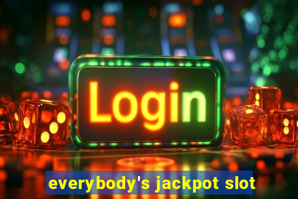 everybody's jackpot slot