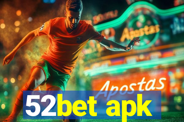 52bet apk