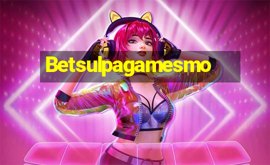 Betsulpagamesmo