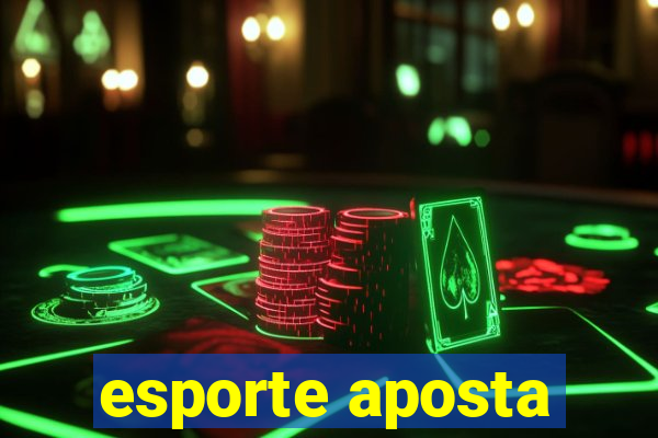 esporte aposta