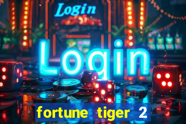 fortune tiger 2 demo revenge