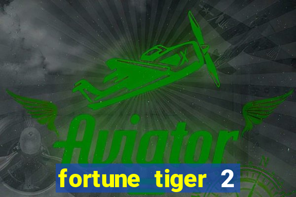 fortune tiger 2 demo revenge