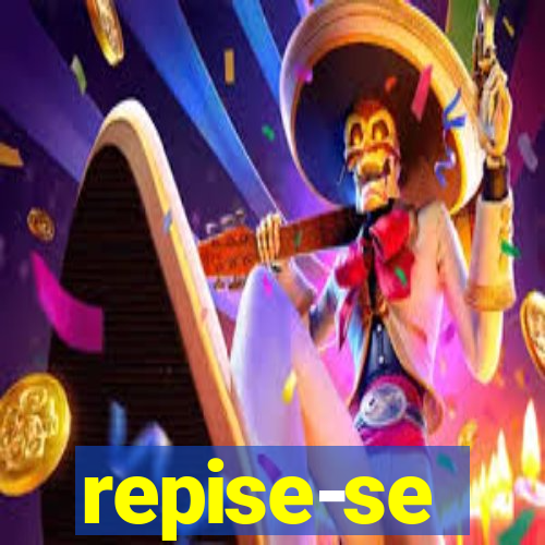 repise-se