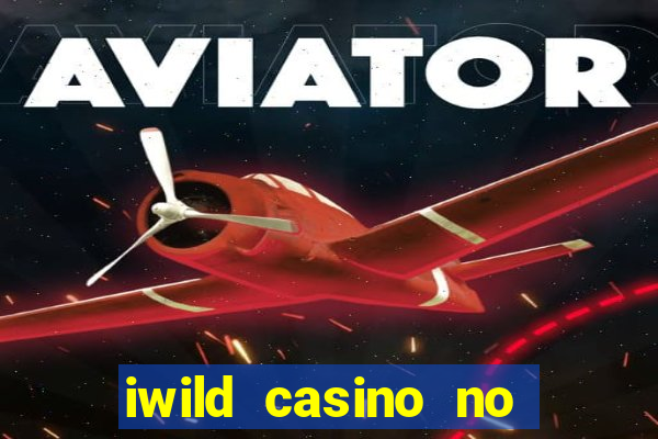 iwild casino no deposit bonus