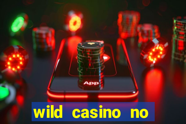 wild casino no deposit bonuses