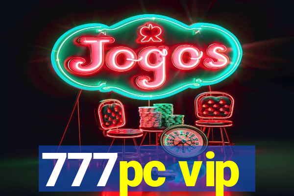 777pc vip