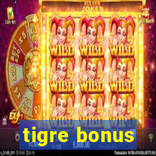 tigre bonus