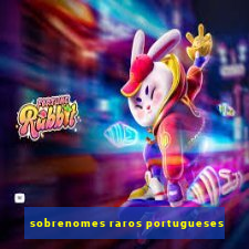 sobrenomes raros portugueses