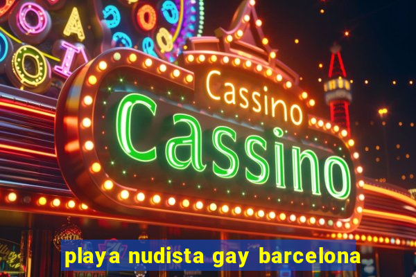 playa nudista gay barcelona