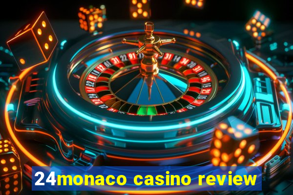 24monaco casino review