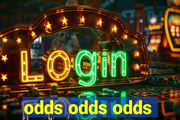 odds odds odds