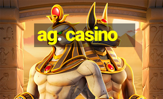 ag. casino