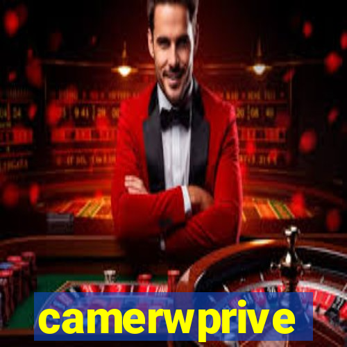 camerwprive