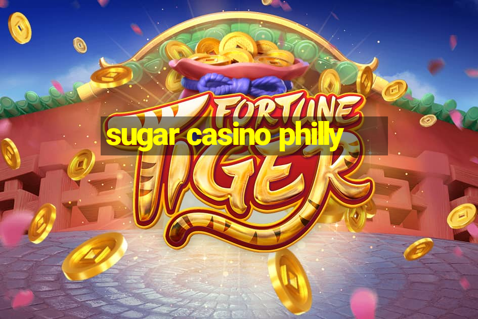 sugar casino philly